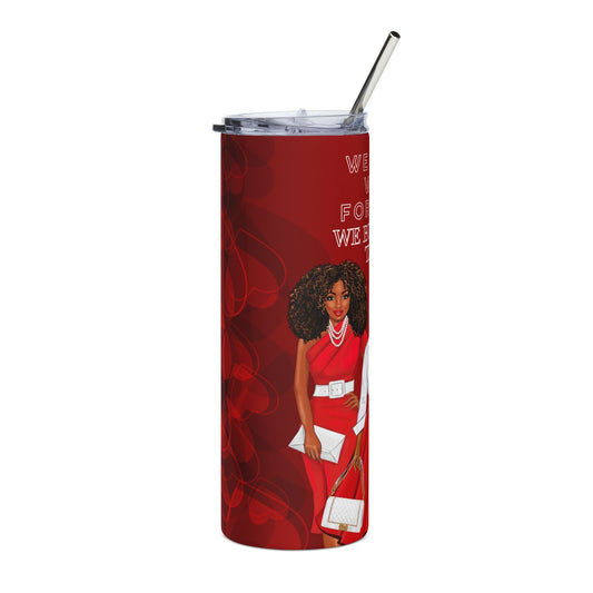 Empowered Women Stainless Steel Tumbler - 20oz - We Don't Wait For Seats, We Build The Table