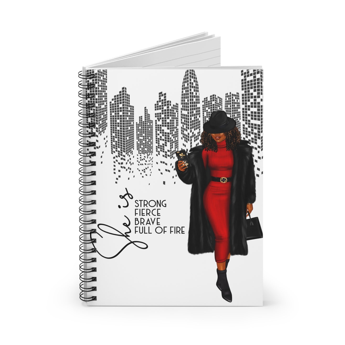 Empowerment Spiral Notebook - "Strong, Fierce, Brave, Full of Fire"