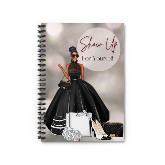Chic Spiral Notebook - "Show Up For Yourself" - Elegant Fashion Design