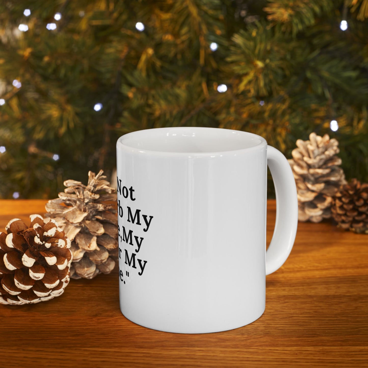 Inspirational Ceramic Mug - 'Do Not Disturb My Peace, My Joy, or My Vibe'