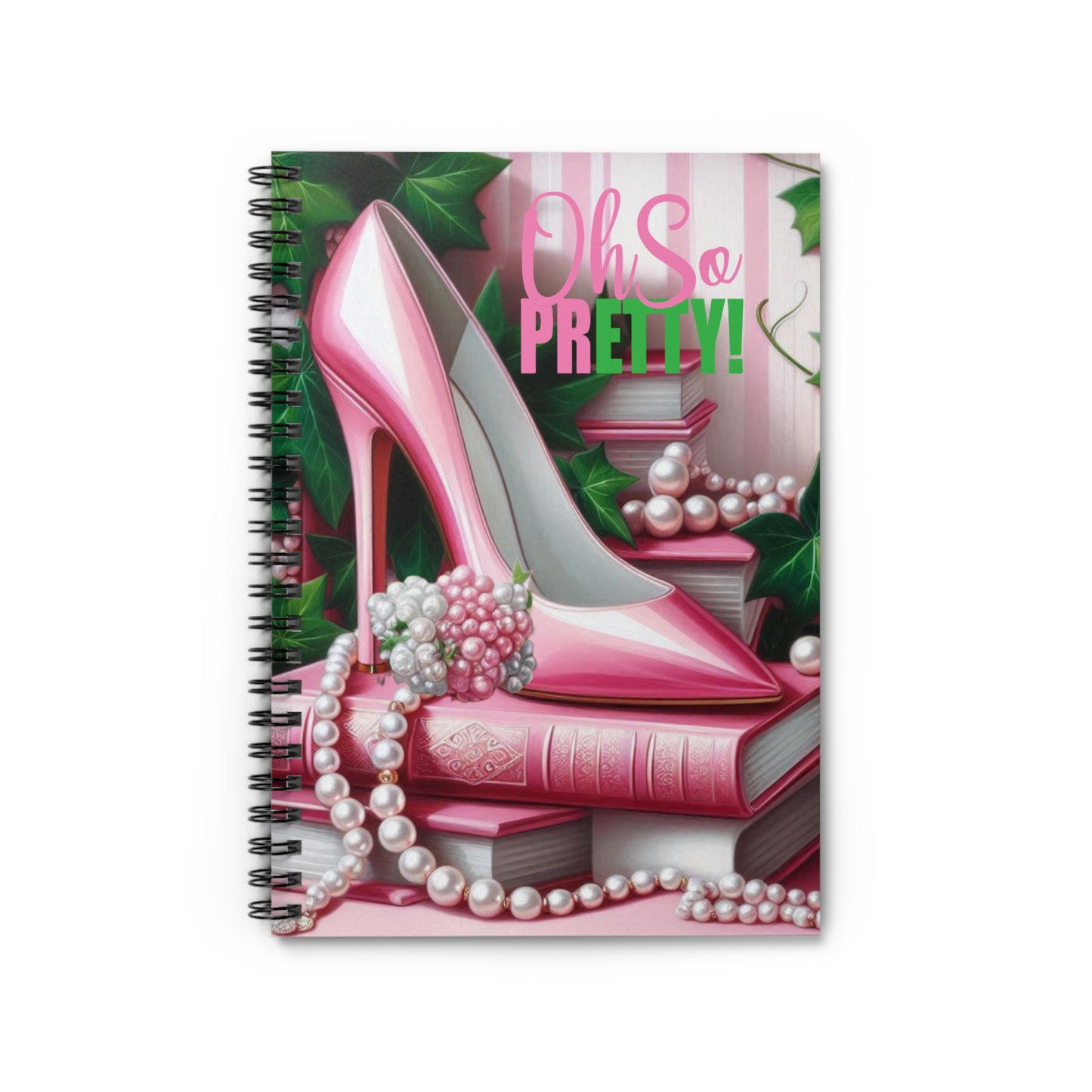 Chic Fashion Spiral Notebook - "Oh So Pretty!"