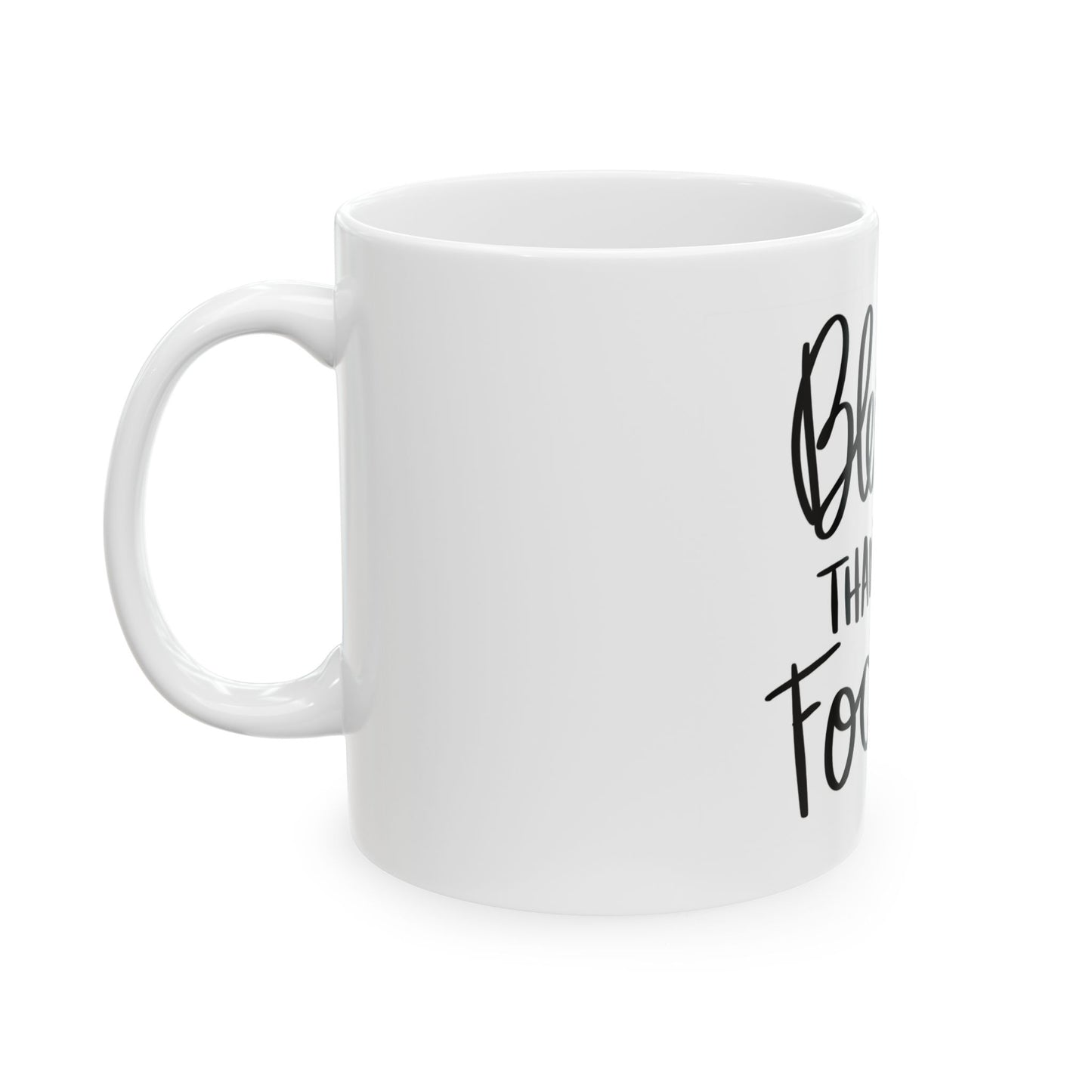 Inspirational Ceramic Mug - Blessed, Thankful, Focused - Perfect Gift for Friends and Family