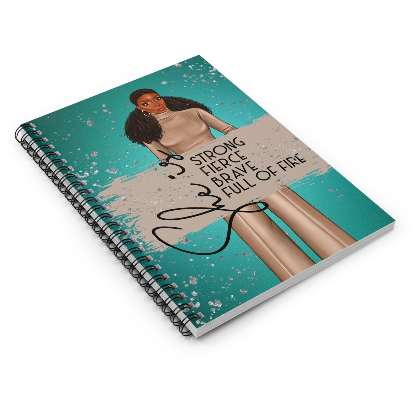 Empowering Spiral Notebook - 'She is Strong, Fierce, Brave, Full of Fire'