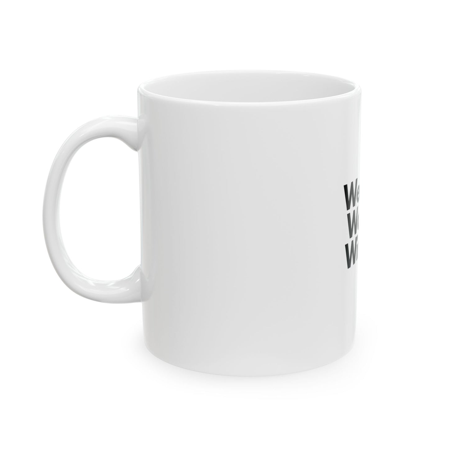 Wealthy, Woke & Winning Ceramic Mug - Inspiring Coffee Cup for Daily Motivation