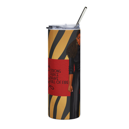 Fierce & Strong Stainless Steel Tumbler - 20oz with Bold Design