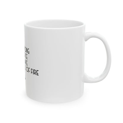 Inspirational Ceramic Mug - "She is Strong, Fierce, Brave, Full of Fire"