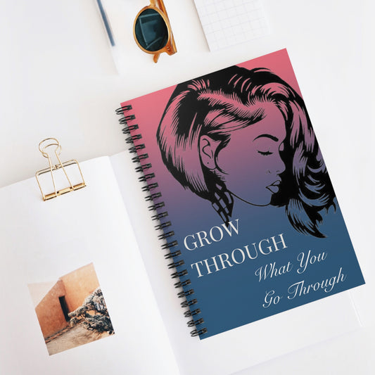Inspirational Spiral Notebook - Grow Through What You Go Through