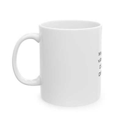 My Whole Vibe Is On Do Not Disturb Ceramic Mug - Perfect Gift for Coffee Lovers