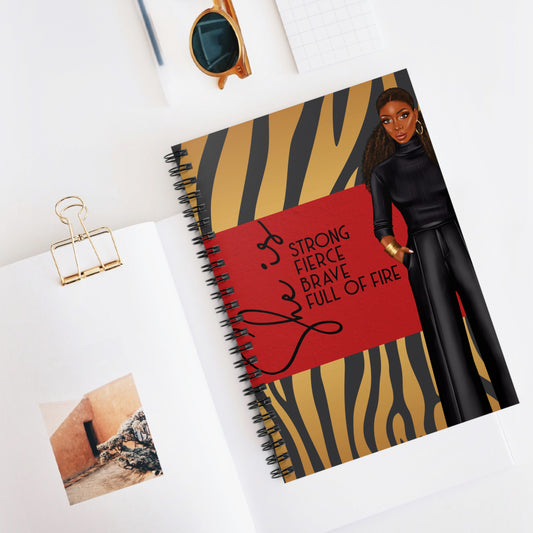 Empowered Spiral Notebook - "She is Strong, Fierce, Brave, Full of Fire"