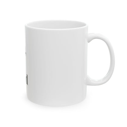 Nah, I'm Good Ceramic Coffee Mug - 11oz - Perfect Gift for Coffee Lovers