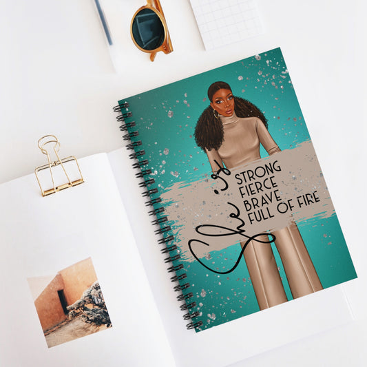 Empowering Spiral Notebook - 'She is Strong, Fierce, Brave, Full of Fire'