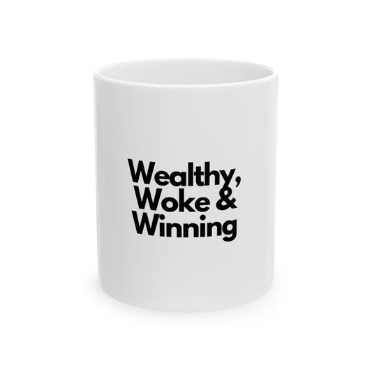 Wealthy, Woke & Winning Ceramic Mug - Inspiring Coffee Cup for Daily Motivation
