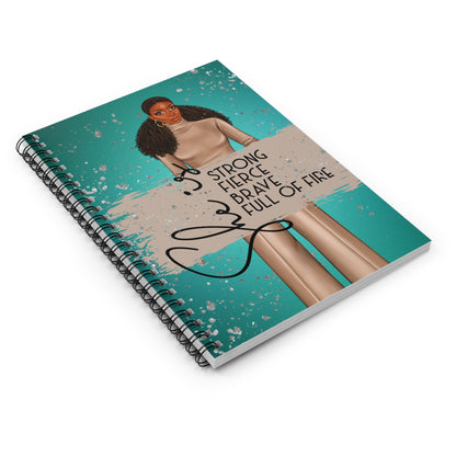 Empowering Spiral Notebook - 'She is Strong, Fierce, Brave, Full of Fire'