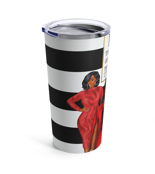 BE THE KIND OF WOMAN 20 OZ TUMBLER