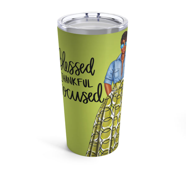 BLESSED THANKFUL FOCUSED 20OZ TUMBLER