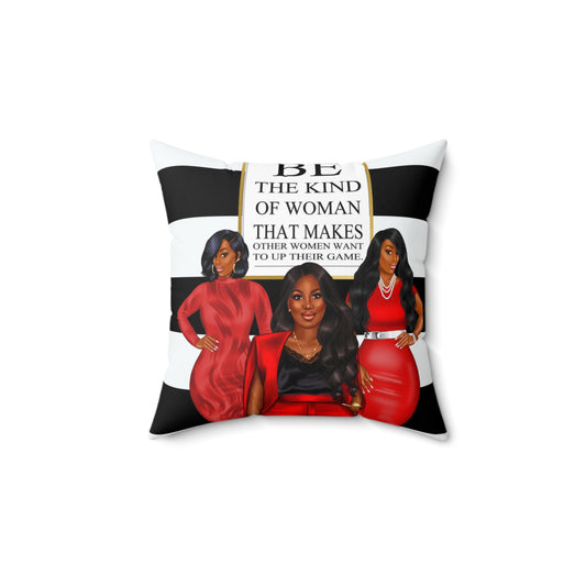 Empowering Quote Square Pillow - Be the Kind of Woman